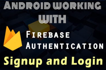 Android working with Firebase Authentication